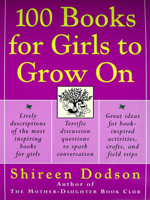 Title details for 100 Books for Girls to Grow On by Shireen Dodson - Available
